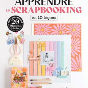 Apprendre en 10 leçons : Apprendre le scrapbooking couverture